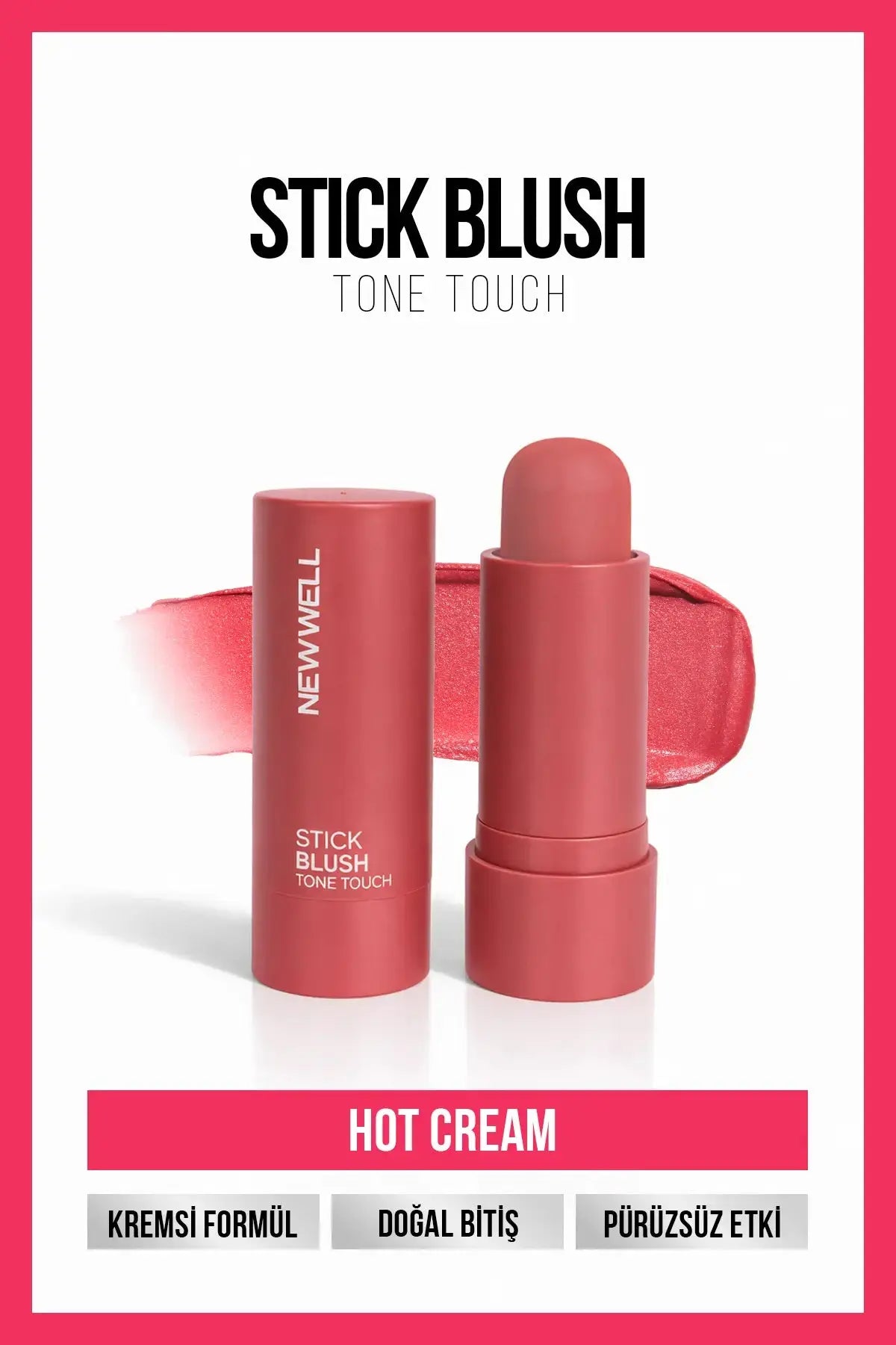 Stick Blush Tone Touch Hot Cream 05 – Stick Allık New Well